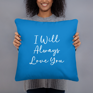 I Will Always Love You Pillow Blue Bird