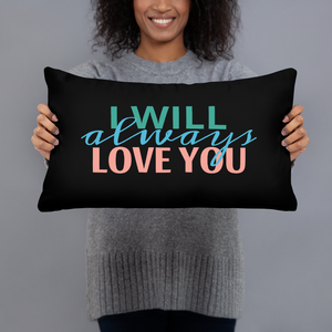 I Will Always Love You Pillow Colorful