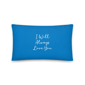 I Will Always Love You Pillow Blue Bird