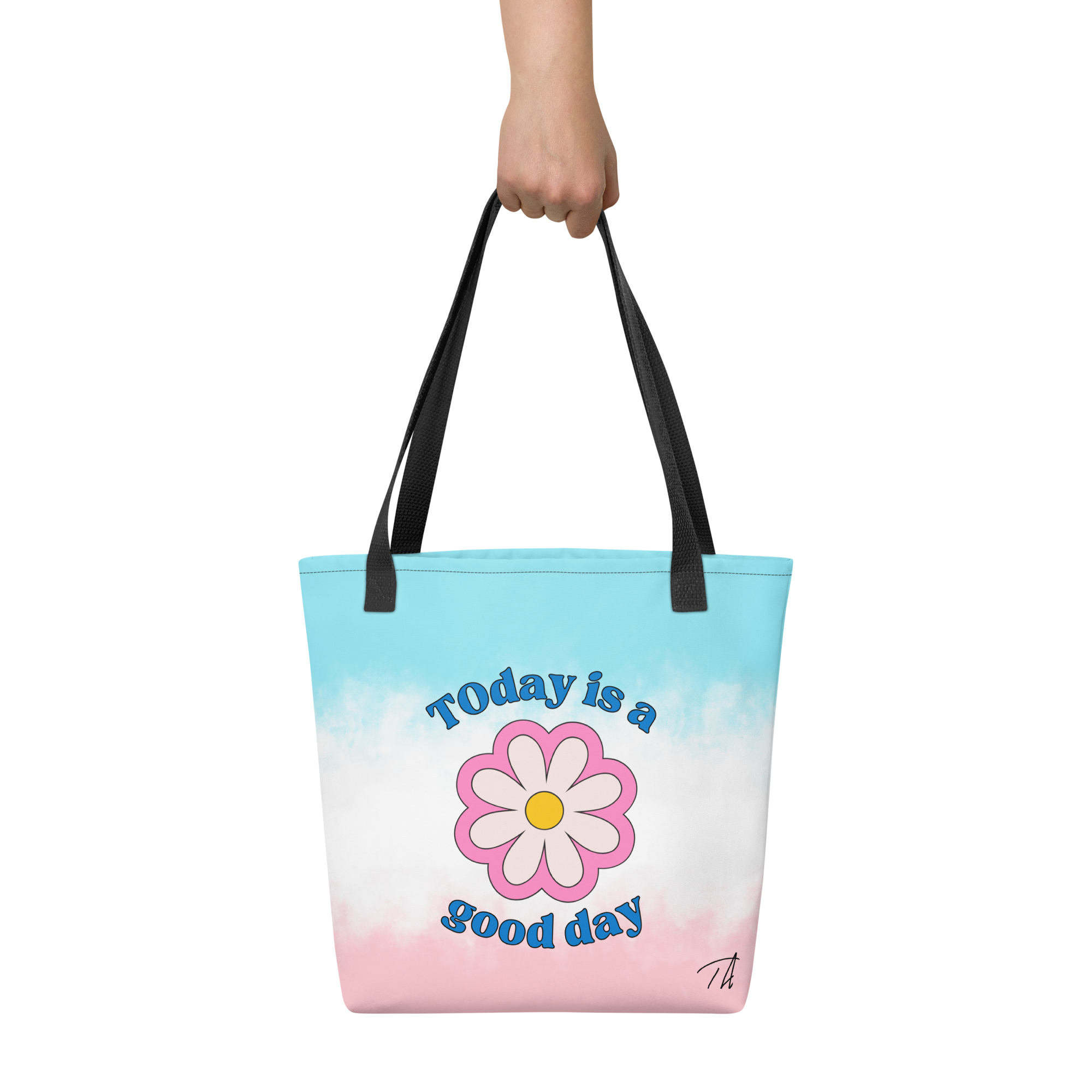 Today Is a Good Day Tote Bag