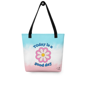 Today Is a Good Day Tote Bag