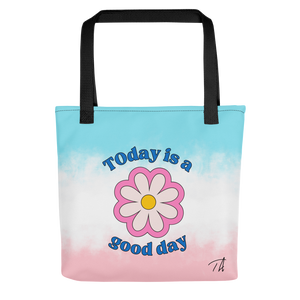 Today Is a Good Day Tote Bag