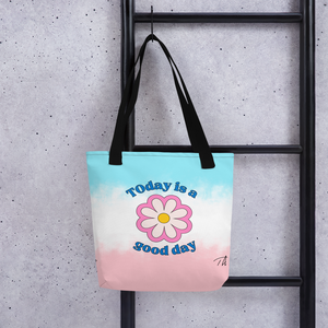 Today Is a Good Day Tote Bag