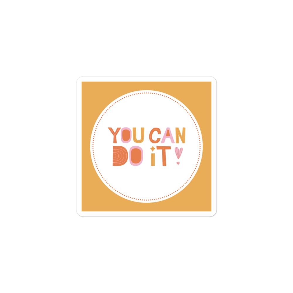 You Can Do It Sticker