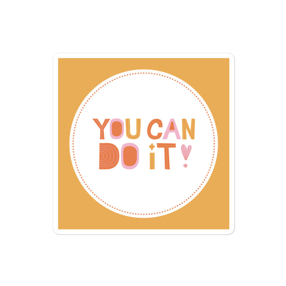 You Can Do It Sticker